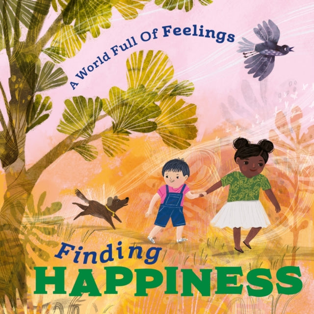 A World Full Of Feelings Finding Happi