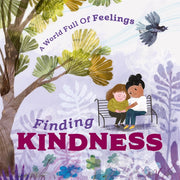 World Full Of Feelings Finding Kindn