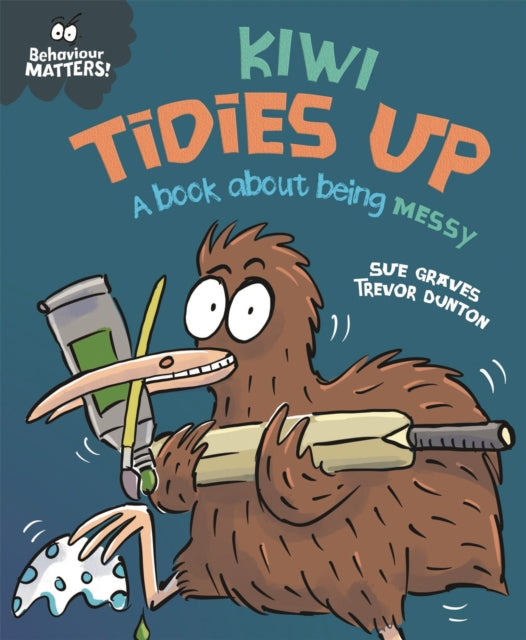 Behaviour Matters Kiwi Tidies Up - A B