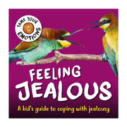 Tame Your Emotions Feeling Jealous