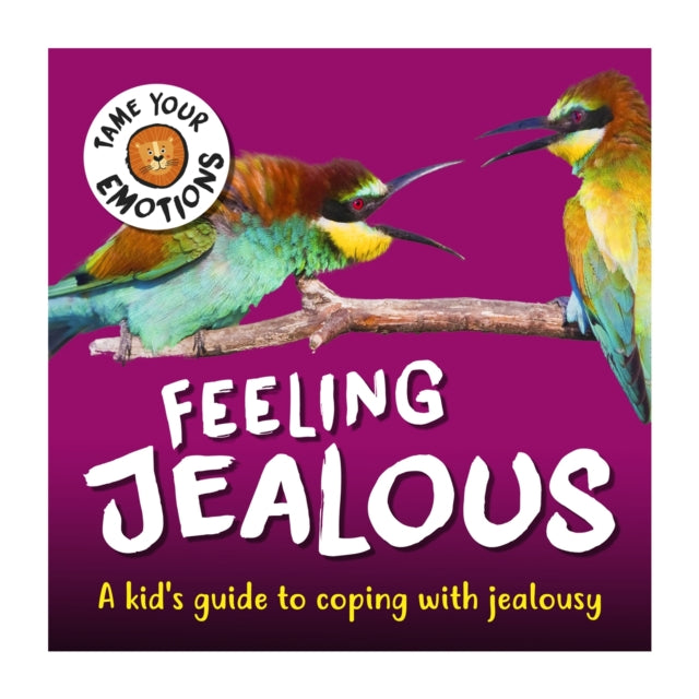 Tame Your Emotions Feeling Jealous