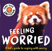Tame Your Emotions Feeling Worried
