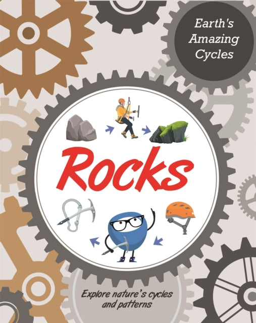 Earths Amazing Cycles Rocks