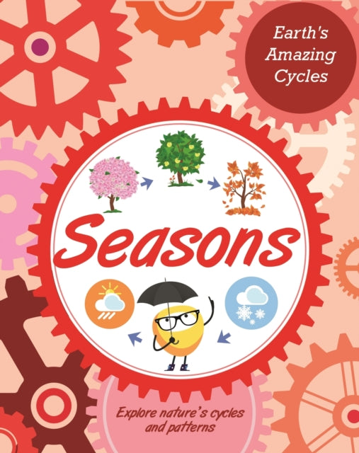 Earths Amazing Cycles Seasons