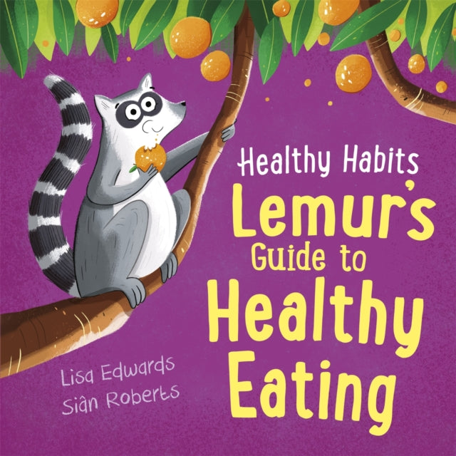 Healthy Habits Lemur S Guide To Health