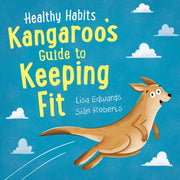 Healthy Habits Kangaroo S Guide To Kee