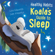 Healthy Habits Koala S Guide To Sleep
