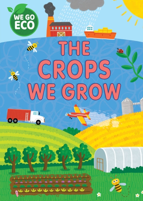 We Go Eco The Crops We Grow