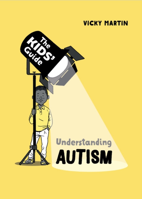 The Kids Guide To Dealing With Autism