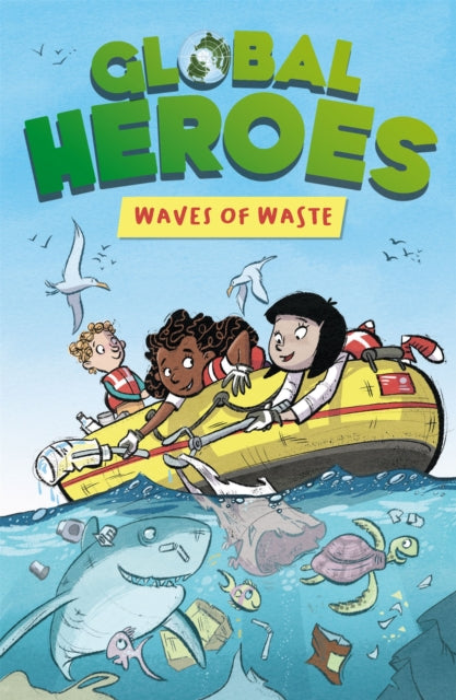 Global Heroes Waves Of Waste