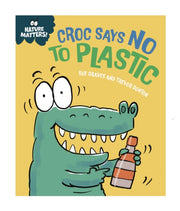 Nature Matters Croc Says No To Plastic