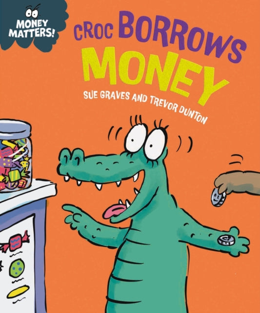 Croc Borrows Money