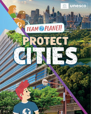 Team Planet Protect Cities By Louise Spilsbury