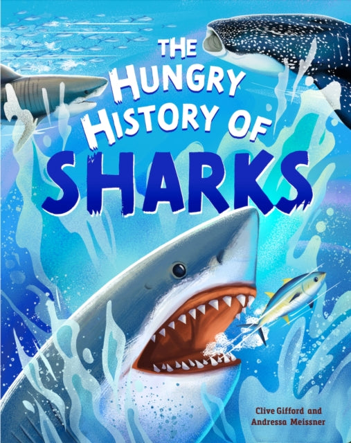 Hungry History Of Sharks