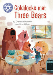 Goldilocks Met Three Friends