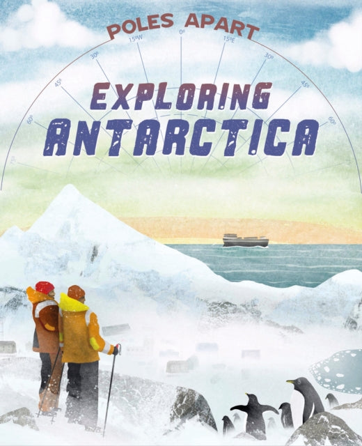 Poles Apart Exploring Antarctica