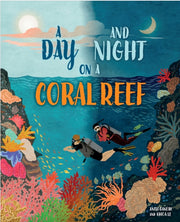A Day And Night On A Coral Reef By Anita Ganeri
