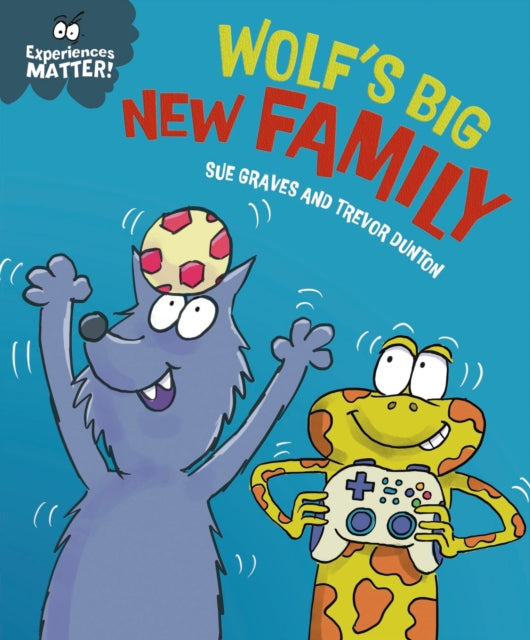 Experiences Matter Wolfs Big New Fami