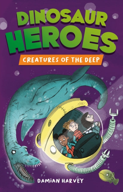 Dinosaur Heroes Dinosaur Heroes Book 3