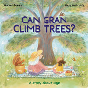 All Sorts Gran Cant Climb Trees By Watts