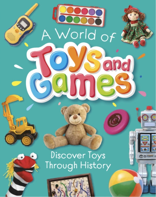 A World Of Toys And Games By Susie Williams
