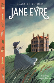 Classics Retold Jane Eyre