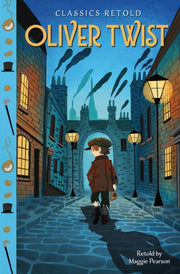 Classics Retold Oliver Twist