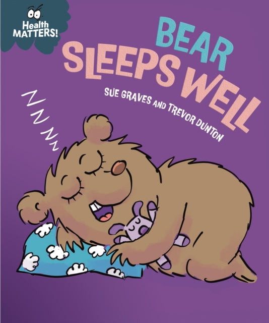 Health Matters Bear Sleeps Well By Sue Graves