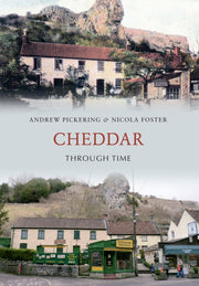 Cheddar Through Time By Andrew Pickering