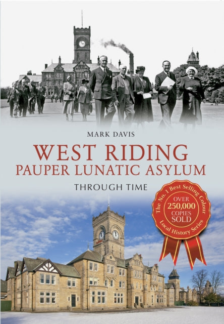 West Riding Pauper Lunatic Asylum Throug
