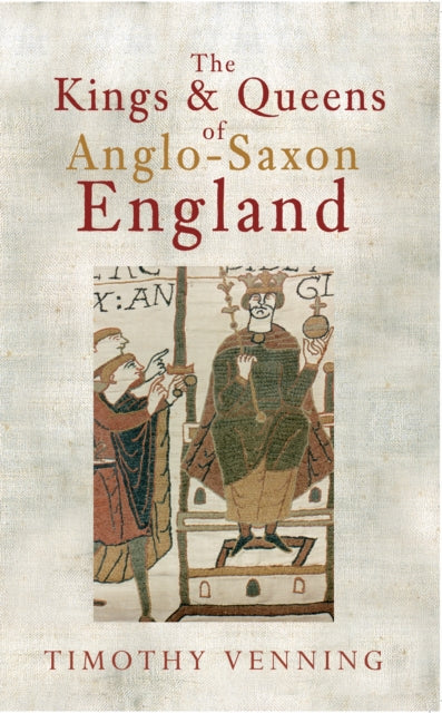 Kings & Queens Of Anglo-saxon England