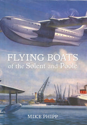 Flying Boats Of The Solent By Phipp, Mike
