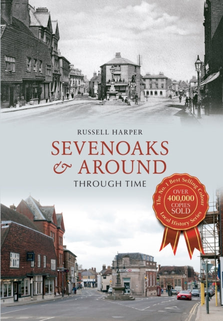 Sevenoaks Around Through Time