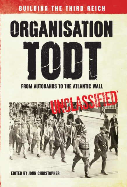Organisation Todt From Autobahns To At