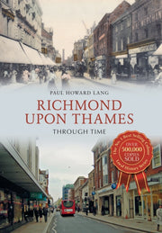 Richmond Upon Thames Through Time
