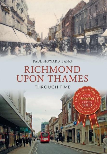 Richmond Upon Thames Through Time