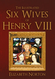 Illustrated Six Wives Of Henry Viii