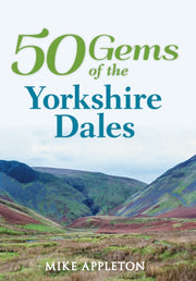 50 Gems Of The Yorkshire Dales By Appleton, Mike