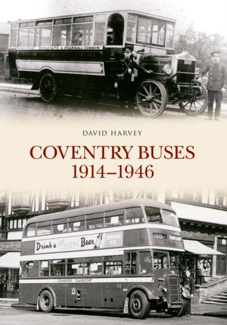 Coventry Buses 1914 1946 By David Harvey