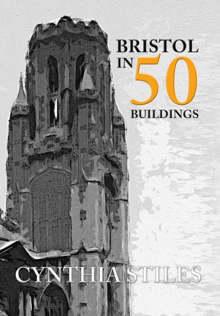 Bristol In 50 Buildings