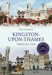 Kingston Upon Thames Through Time Revise