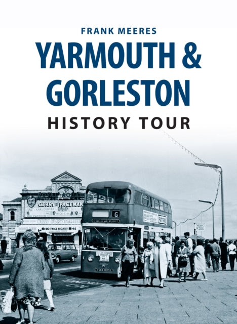 Yarmouth Gorleston History Tour
