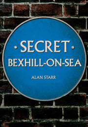 Secret Bexhill On Sea