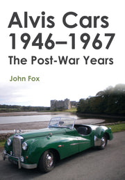 Alvis Cars 1946-1967 The Post War Years By Fox, John