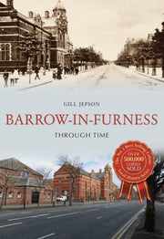 Barrow-in-furness Through Time