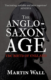 Anglo Saxon Age The Birth Of England