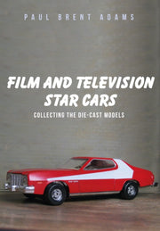 Film & Television Star Cars Collecting By Adams, Paul Brent