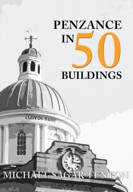 Penzance In 50 Buildings