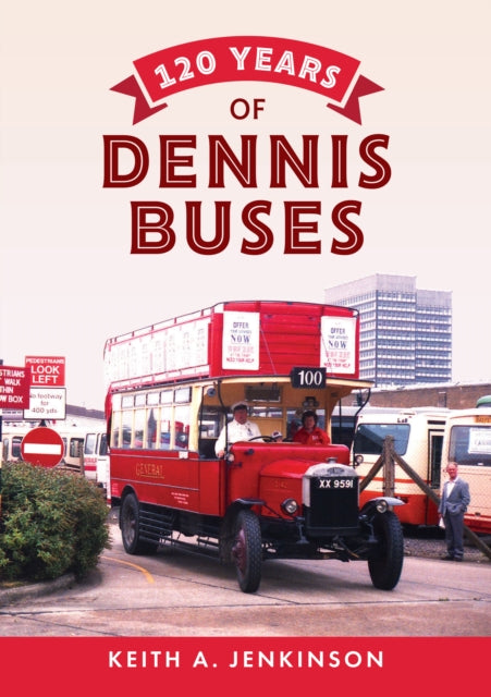 120 Years Of Dennis Buses