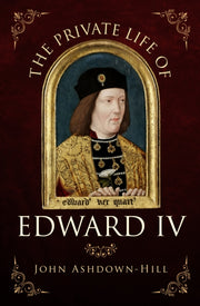 Private Life Of Edward Iv